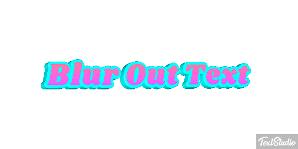 Blur Out Text Text effect