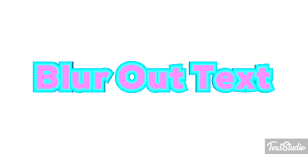 Blur Out Text Text effect