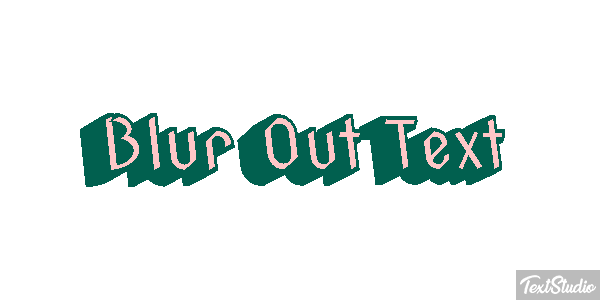 Blur Out Text Text effect