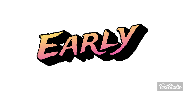 Early Text effect