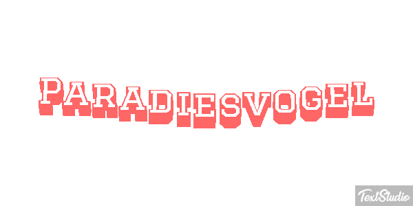 Paradiesvogel Tekst effect