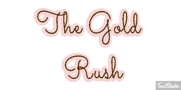 The Gold Rush Tekst effect