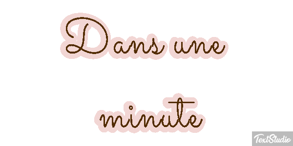 Dans une minute Effet de texte