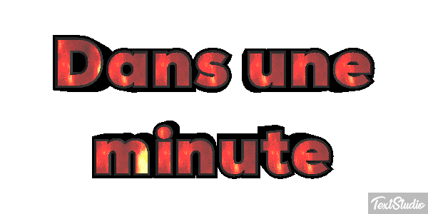 Dans une minute Effet de texte