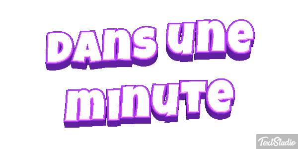 Dans une minute Effet de texte