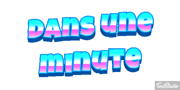 Dans une minute Effet de texte