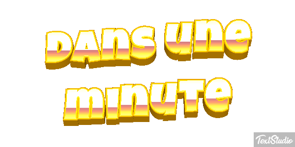 Dans une minute Effet de texte