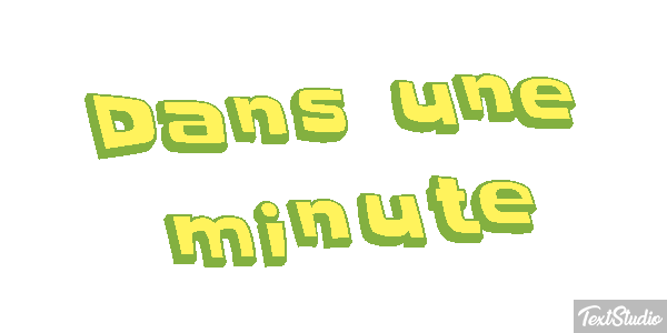 Dans une minute Effet de texte