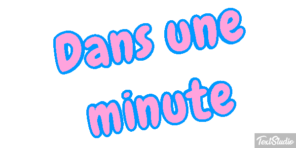 Dans une minute Effet de texte