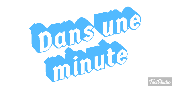 Dans une minute Effet de texte