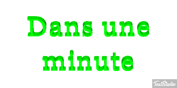 Dans une minute Effet de texte