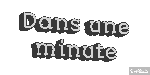 Dans une minute Effet de texte