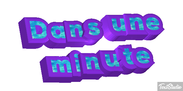 Dans une minute Effet de texte