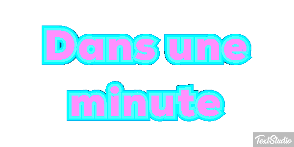 Dans une minute Effet de texte