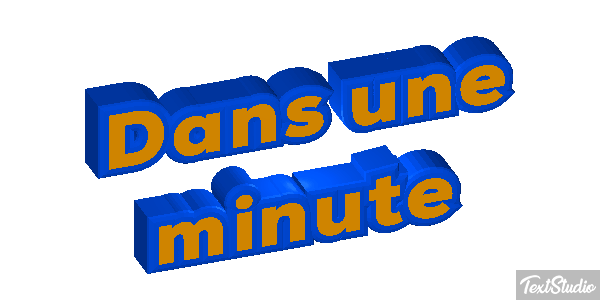 Dans une minute Effet de texte