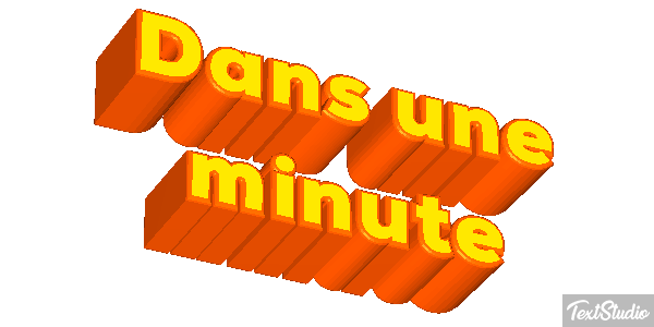 Dans une minute Effet de texte