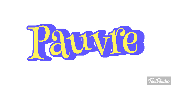 Pauvre Effet de texte