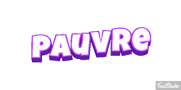 Pauvre Effet de texte