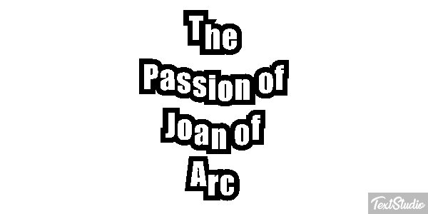 The Passion of Joan of Arc Efeito do texto