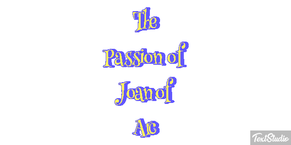 The Passion of Joan of Arc Efeito do texto