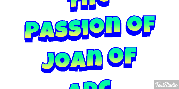 The Passion of Joan of Arc Efeito do texto
