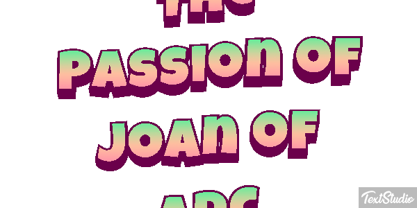 The Passion of Joan of Arc Efeito do texto