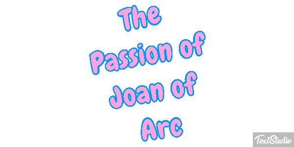 The Passion of Joan of Arc Efeito do texto