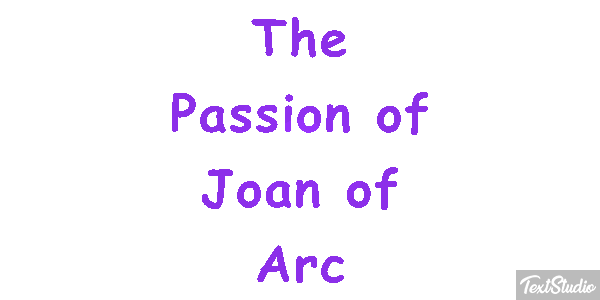 The Passion of Joan of Arc Efeito do texto