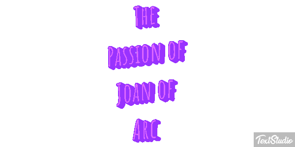 The Passion of Joan of Arc Efeito do texto