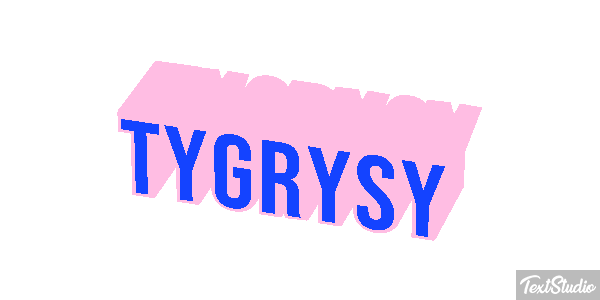 Tygrysy Tekst effect