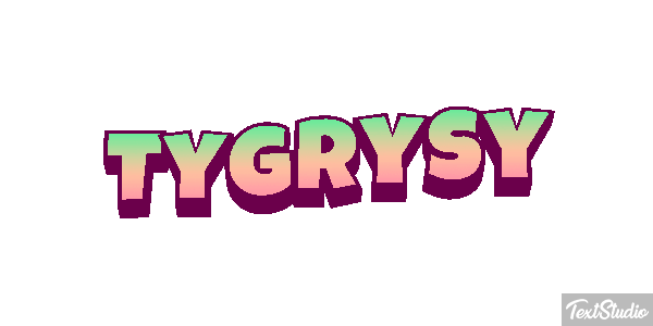 Tygrysy Tekst effect