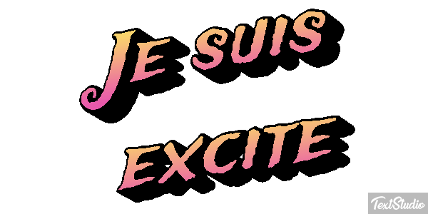 Je suis excité Effet de texte