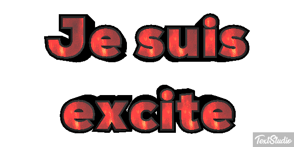 Je suis excité Effet de texte