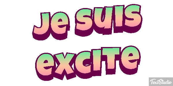 Je suis excité Effet de texte