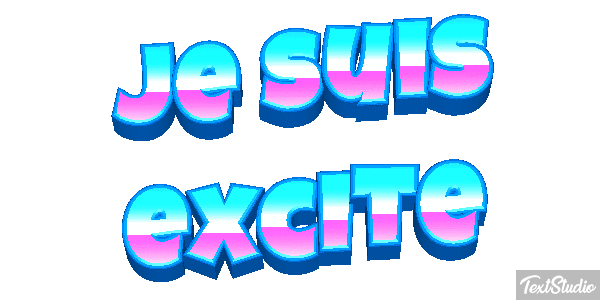 Je suis excité Effet de texte