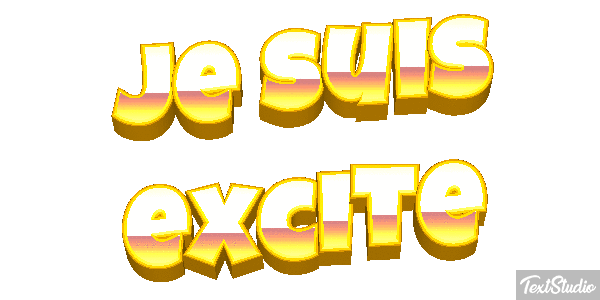 Je suis excité Effet de texte