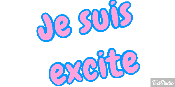 Je suis excité Effet de texte