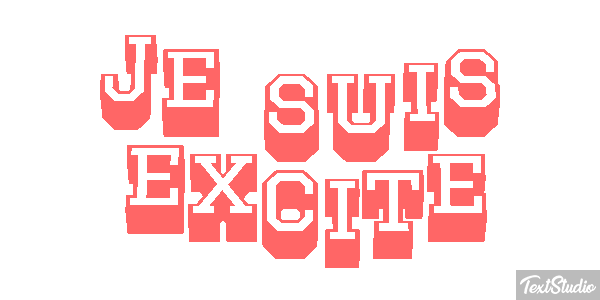 Je suis excité Effet de texte