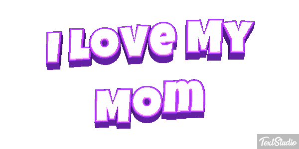 I Love My Mom Text effect