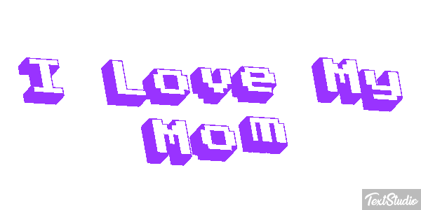 I Love My Mom Text effect