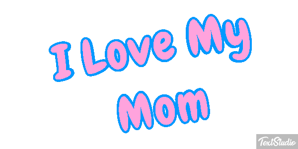 I Love My Mom Text effect
