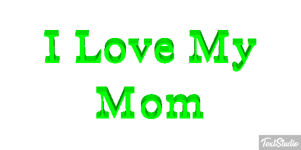 I Love My Mom Text effect