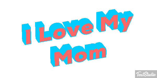 I Love My Mom Text effect