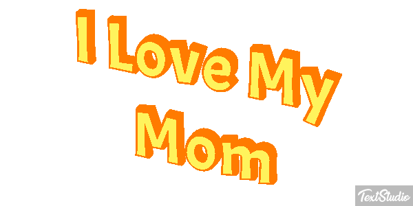 I Love My Mom Text effect