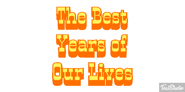 The Best Years of Our Lives Efeito do texto