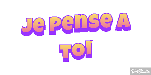 Je pense à toi Efekt tekstowy