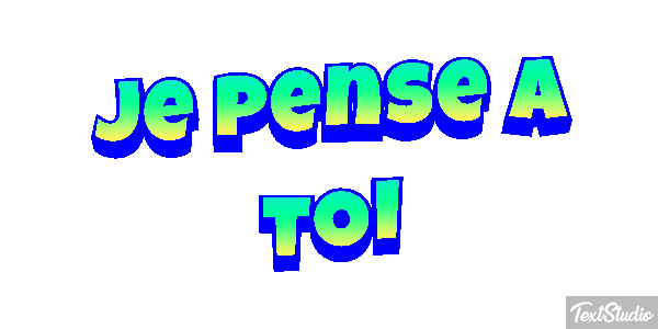 Je pense à toi Efekt tekstowy