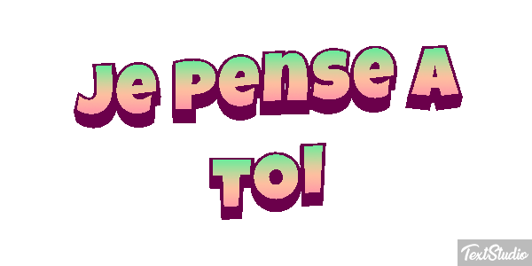 Je pense à toi Efekt tekstowy