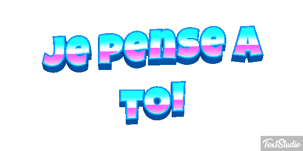 Je pense à toi Efekt tekstowy
