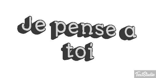 Je pense à toi Efekt tekstowy